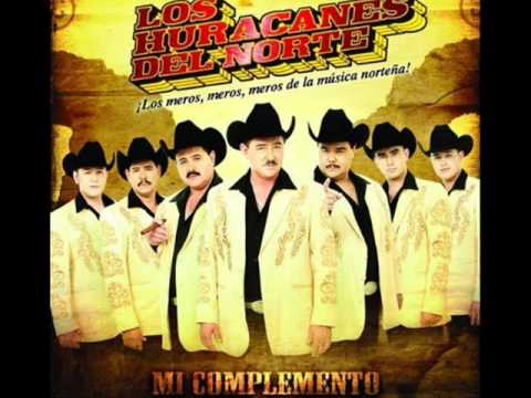 Los Huracanes Del Norte Mi Complemento