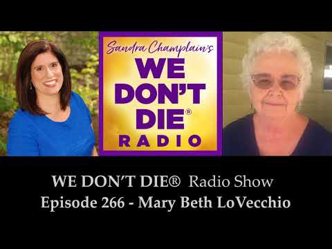 266 Minister Mary Beth LoVecchio talks Physical Mediumship Phenomena