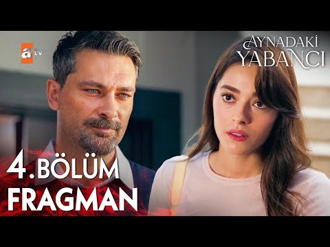 Aynadaki Yabancı 4. Bölüm Fragman