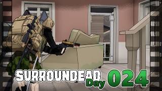 【SURROUNDEAD】世紀末体験ツアー【ゴミ漁りゾンビサバイバル】Day 024
