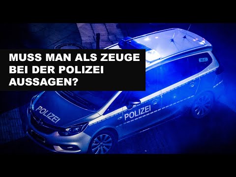 Muss man als Zeuge bei der Polizei aussagen?