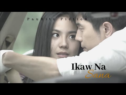 Ikaw Na Sana – ft.  Paulo Avelino & Ritz Azul