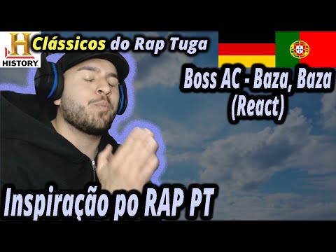 Boss AC - Baza, Baza (React) I Filho de Emigrantes reage a clássicos do Rap tuga#22