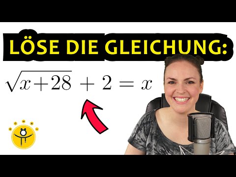 Gleichung mit WURZEL nach x auflösen – Wurzelgleichungen quadratische Gleichungen