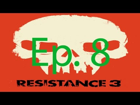 Resistance 3 Ep. 8 Chapter 8 - The Plan