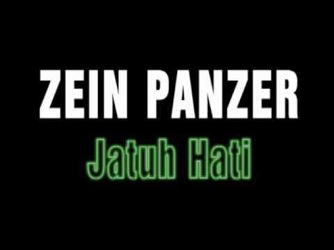 ZEIN PANZER - JATUH HATI
