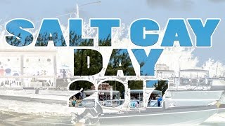 May 6, 2017 SALT CAY DAY