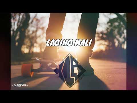 LAGING MALI - ( KLB )  INAN , MC CHURT , DON J , CARLO JAY , JHEREMIAH ( MLER BEATZ )