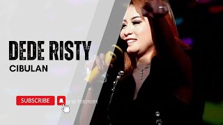 Download lagu CIBULAN Voc DEDE RISTY I LIVE MUSIC ' DEDE RISTY ' GANJENE PANTURA I mp3