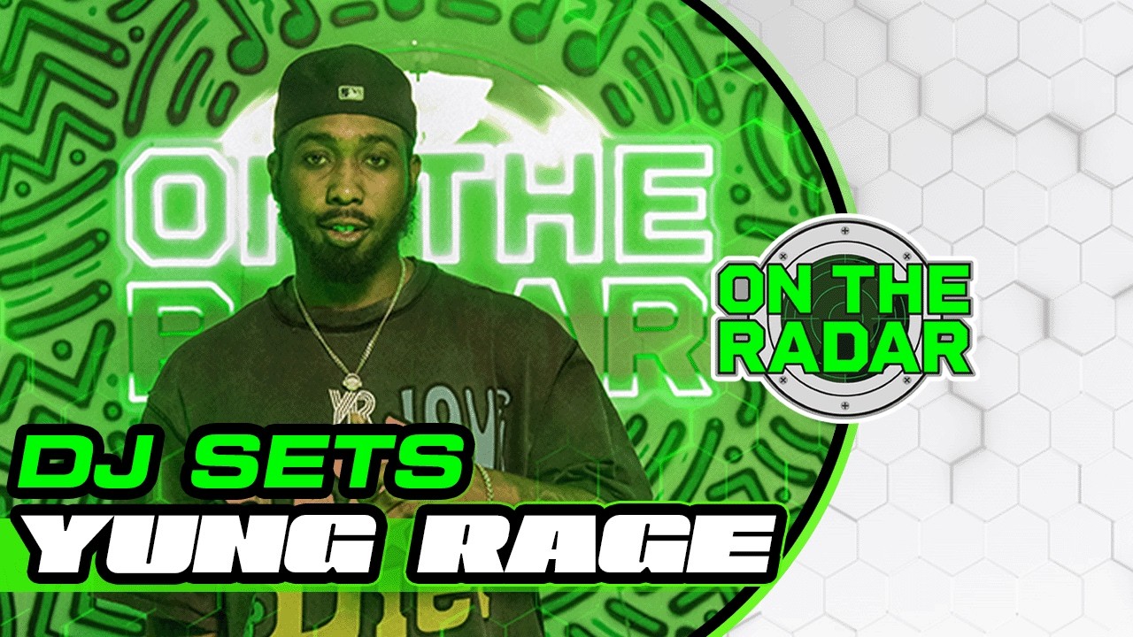 Yung Rage | On The Radar DJ SET (Hip hop, Dancehall, Reggae)
