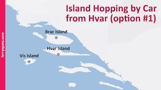 Island Hopping by Car from Hvar (option #1)