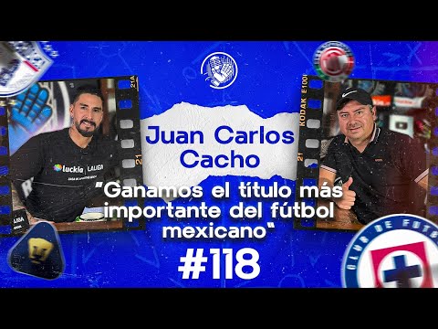 118 JUAN CARLOS CACHO | MARCAMOS ÉPOCA CON EL PACHUCA | PUDE HABER DADO MÁS EM CRUZ AZUL | PUMAS