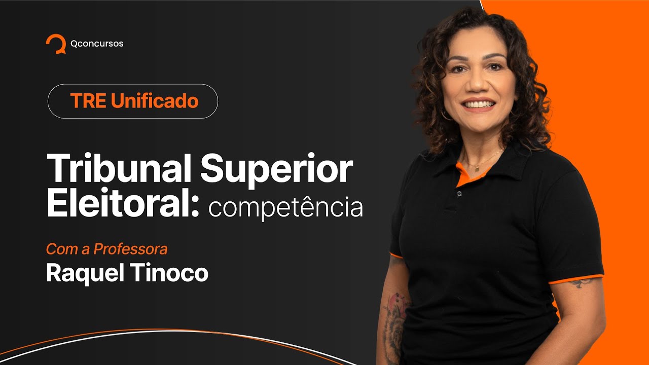 Concurso TRE Unificado - Tribunal Superior Eleitoral: competências