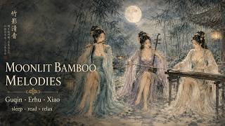 Download lagu Moonlit Bamboo Melodies | Guqin, Erhu & Xiao Music for Sleep, Reading and Relaxation mp3 Download lagu Moonlit Bamboo Melodies | Guqin, Erhu & Xiao Music for Sleep, Reading and Relaxation mp3