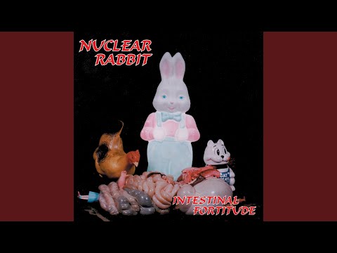 My Girls Got Guts - Nuclear Rabbit