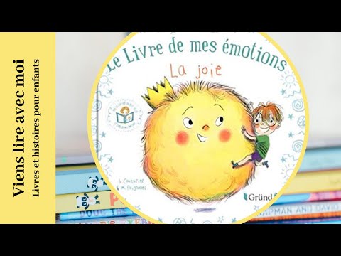 Histoire pour les petits: Le livre de mes émotions : La joie