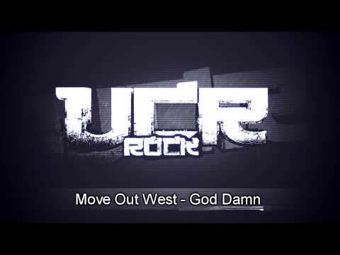 Move Out West - God Damn [HD]