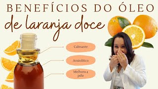 Aromaterapia para iniciantes - Óleo essencial de laranja doce