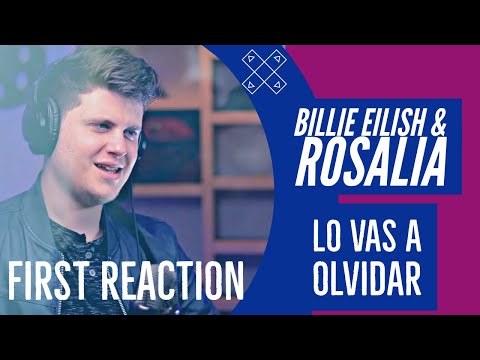 Billie Eilish, ROSALÍA - Lo Vas A Olvidar [FIRST REACTION]