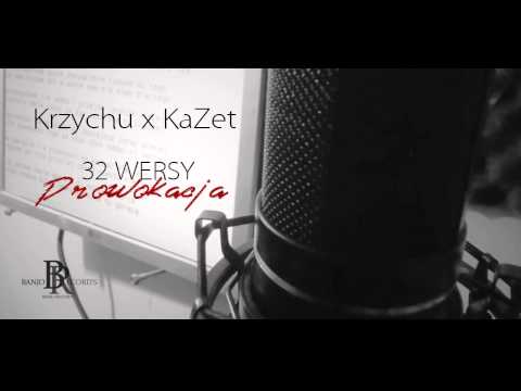 Krzychu x KaZet - 32 Wersy ''Prowokacja''