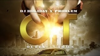 Problem - No Way Ft. Rich Homie Quan (OT: Outta Town)