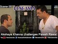 Akshaye Khanna challenges Paresh Rawal (Hungama)