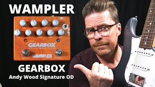 Video thumbnail for Wampler GEARBOX Andy Wood Signature Overdrive Pedal by Shawn Tubbs