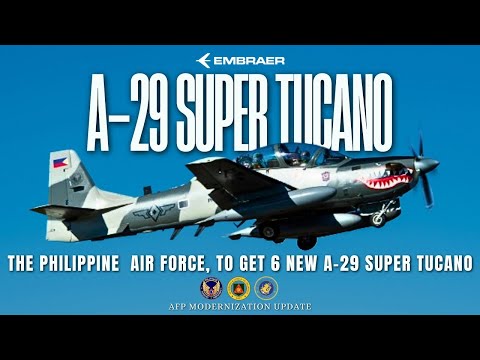 The Philippine Air Force:  To get 6 New A-29 Super Tucano