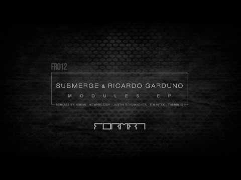 Submerge & Ricardo Garduno - Modules EP (Therblig Remix)