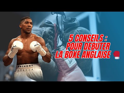 🔴[BOXE] 5 CONSEILS POUR BIEN DÉBUTER LA BOXE ANGLAISE 🔴