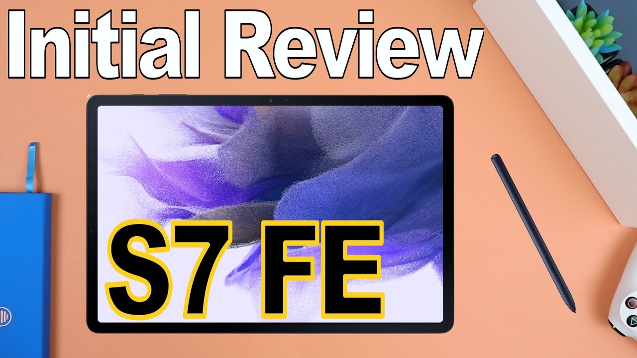 Samsung Galaxy Tab S7 FE | Initial Review Tab S7 FE 5G
