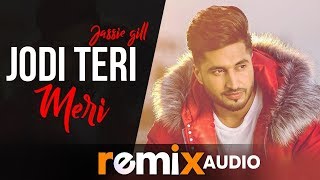 Jodi Teri Meri | Audio Remix | Jassi Gill | Desi Crew | Latest Remix Song 2019 | Speed Records