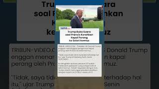 Tanpa Libatkan Amerika, Trump Buka Suara soal Prancis Kerahkan Kapal Perang ke Hormuz