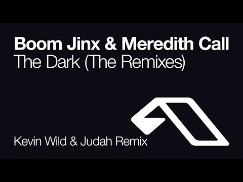 Boom Jinx & Meredith Call - The Dark (Kevin Wild & Judah Remix)