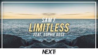 Sam F - Limitless feat. Sophie Rose