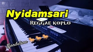 Download lagu NYIDAM SARI Cover Reggae for Njandutan🐎🐎 mp3