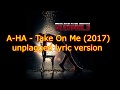 A-HA - Take On Me(2017)Hunsub. Deadpool 2.& Ready Player One unplagged lyric version