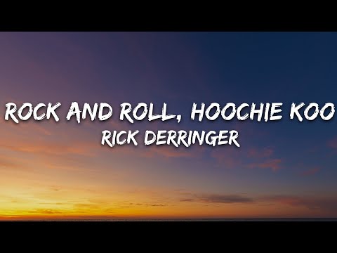 Rick Derringer - Rock and Roll, Hoochie Koo (Lyrics)