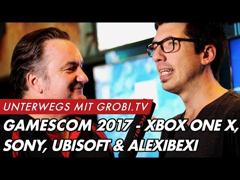 gamescom 2017 - AlexiBexi, MICROSOFT, SONY & UBISOFT zu 4K HDR Gaming & mehr | GROBI.TV