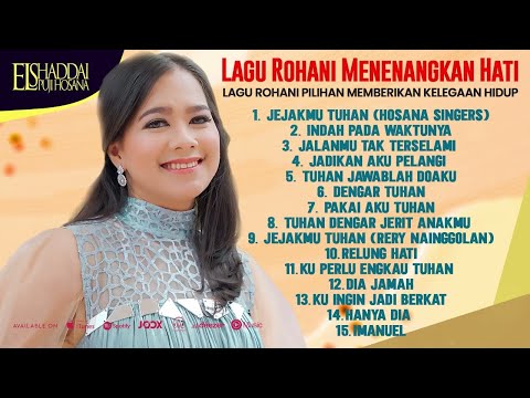 LAGU ROHANI MENENANGKAN HATI | LAGU ROHANI PILIHAN MEMBERIKAN KELEGAAN HIDUP | JEJAKMU TUHAN