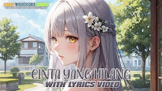 Download lagu Nightcore - Cinta Yang Hilang (Nafa Urbach) - [Lyrics] mp3