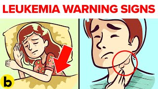 12 Warning Signs Of Leukemia You Should Be Aware Of