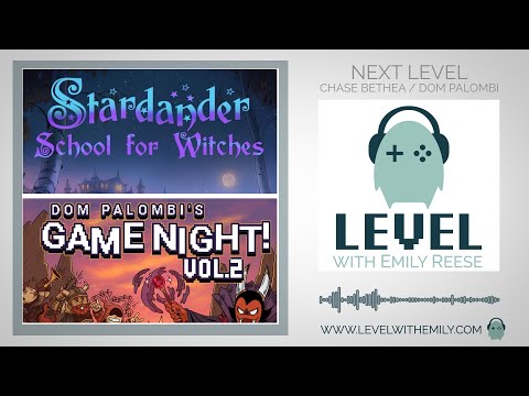 NEXT LEVEL: Chase Bethea (Stardander) AND Dom Palombi's Game Night Vol. 2