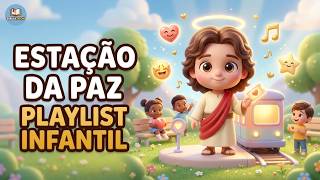 Playlist Gospel Infantil 🚏 Música Cristã Infantil para Estação da Paz | BIBLIATOON