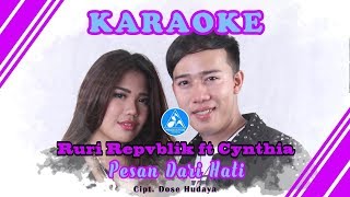 Download lagu Ruri Repvblik feat Cynthia Pesan Dari Hati [ Video Karaoke] mp3