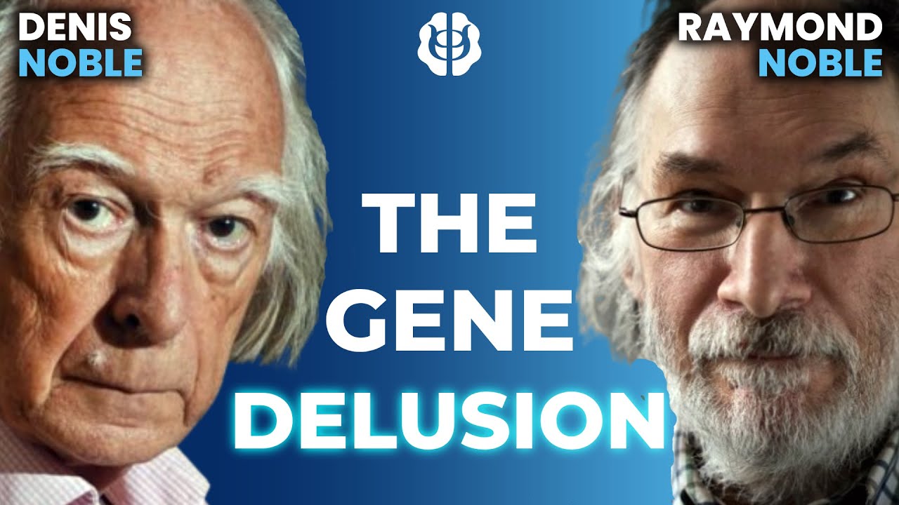 Denis Noble & Raymond Noble: Is Life Purposeful? A Paradigm Shift in Understanding Living Systems Denis Noble & Raymond Noble: Is Life Purposeful? A Paradigm Shift in Understanding Living Systems