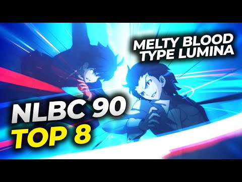 Melty Blood Type Lumina Tournament | TOP 8 | NLBC Online #90