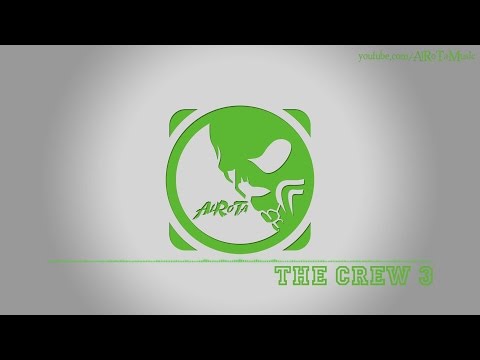 The Crew 3 by Johannes Bornlöf - [Build Music]