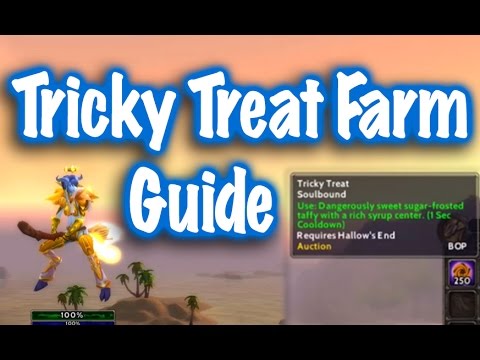 Jessiehealz - Tricky Treat Farming Guide (World of Warcraft)