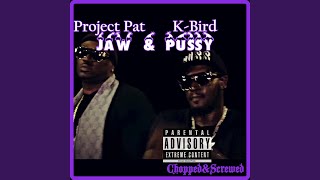 Jaw & Pussy (Chopped & Screwed)